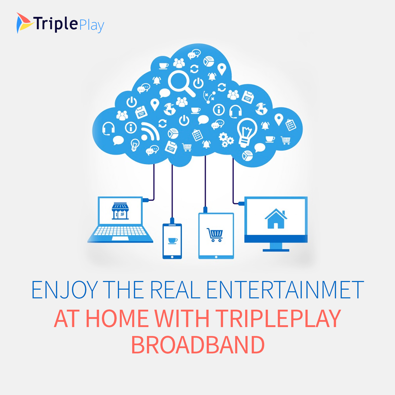 Enjoy the Real Entertainment at Home with TriplePlay Broadband